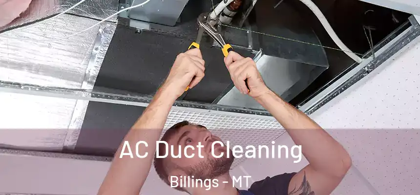  AC Duct Cleaning Billings - MT